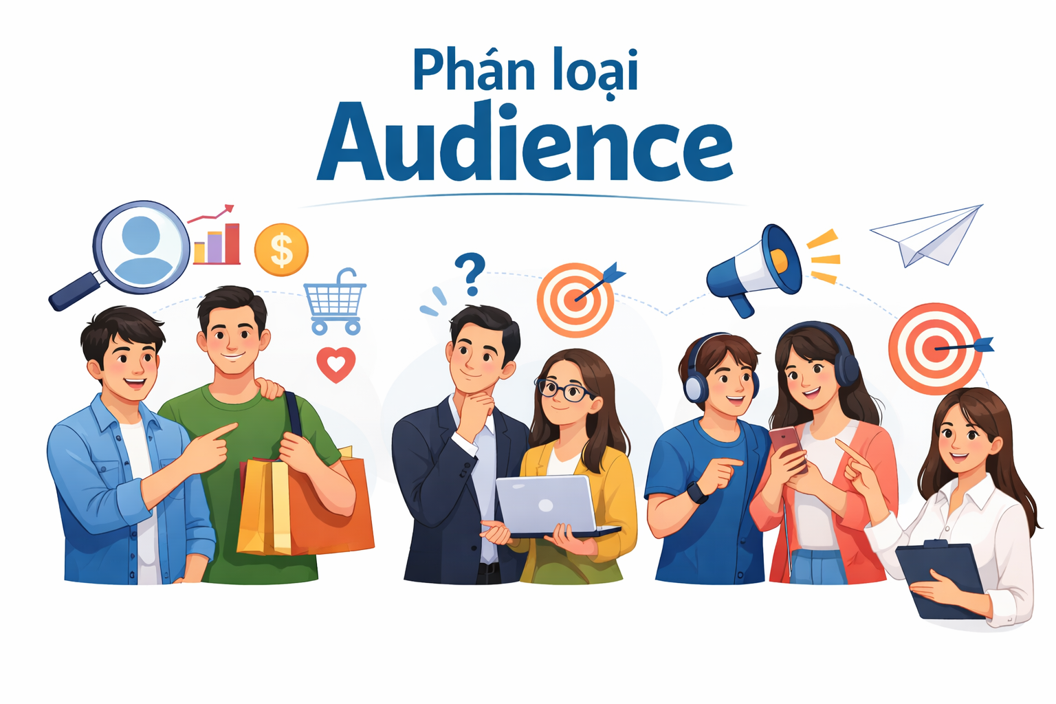 Đối tượng mục tiêu Audience trong Facebook Ads là gì?