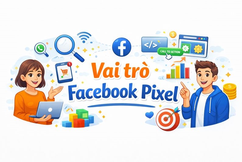 Facebook Pixel là gì và Pixel giữ vai trò gì trong hệ thống